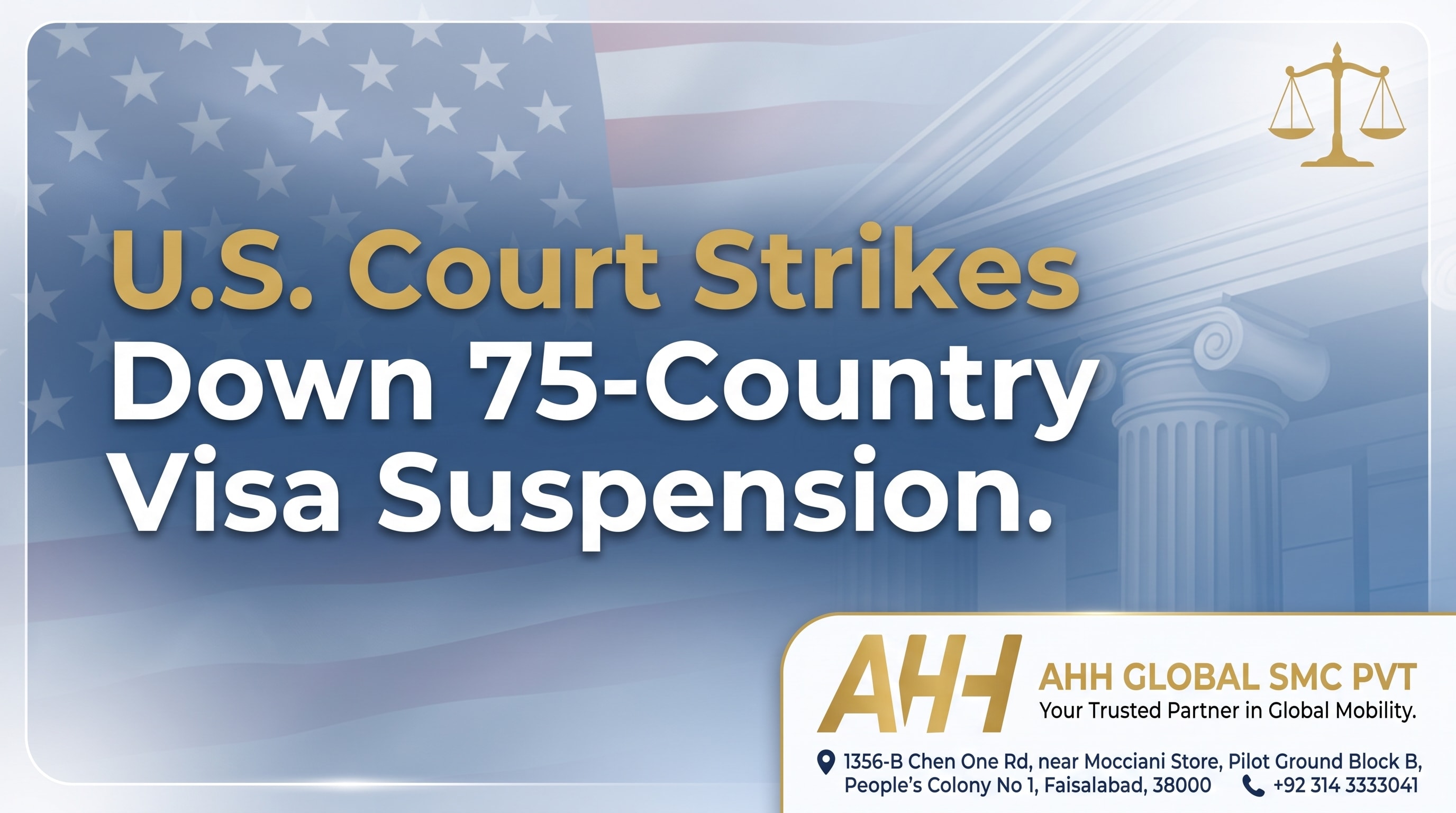 U.S. Court Strikes Down 75-Country Visa Suspension – AHH Global SMC